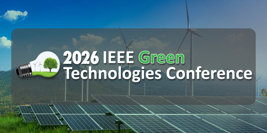 2026 IEEE Green Technologies Conference