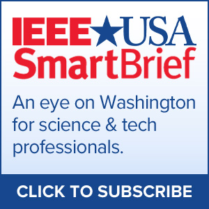 IEEE-USA SmartBrief Newsletter Banner IEEE-USA SmartBrief Newsletter Banner